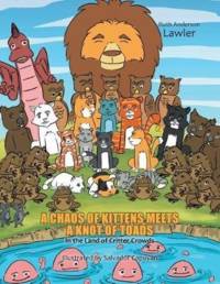 Chaos of Kittens Meets a Knot of Toads av Ruth Anderson Lawler