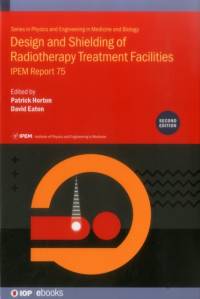 Design and Shielding of Radiotherapy Treatment Facilities av Patrick Horton