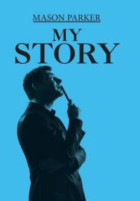 My Story av Mason Parker