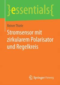 Stromsensor Mit Zirkularem Polarisator Und Regelkreis av Reiner Thiele