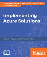 Implementing Azure Solutions av Florian Klaffenbach