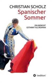 Spanischer Sommer av Christian (University of Saarland Germany) Scholz