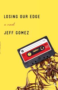 Losing Our Edge av Jeff Gomez