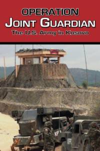 Operation Joint Guardian av Center of Military History