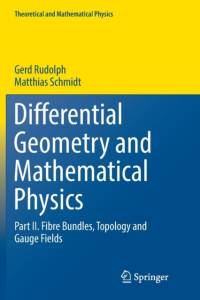 Differential Geometry and Mathematical Physics av Matthias Schmidt