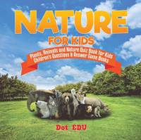 Nature for Kids Plants, Animals and Nature Quiz Book for Kids Children's Questions & Answer Game Books av Dot Edu