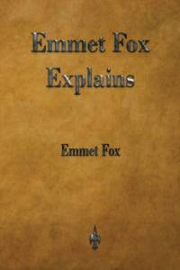 Emmet Fox Explains av Emmet Fox