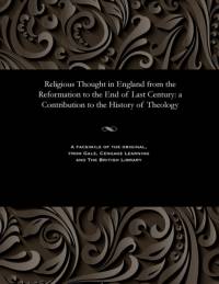 Religious Thought in England from the Reformation to the End of Last Century av John D D Hunt