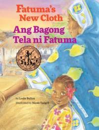 Fatuma's New Cloth / Ang Bagong Tela Ni Fatuma av Leslie Bulion