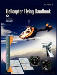 Helicopter Flying Handbook. FAA 8083-21a (2012 Revision) av Federal Aviation Administration