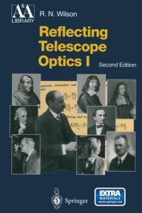 Reflecting Telescope Optics I av Raymond N. Wilson