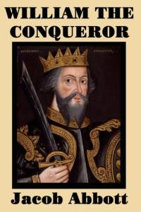 William the Conqueror av Jacob Abbott