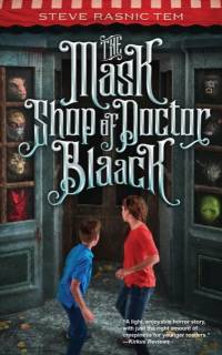 The Mask Shop of Doctor Blaack av Steve Rasnic Tem