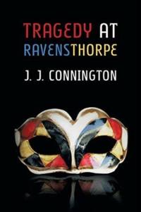 Tragedy at Ravensthorpe av J J Connington
