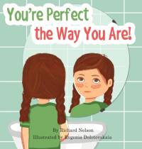 You're Perfect the Way You Are! av Richard Nelson
