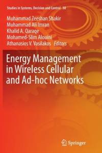 Energy Management in Wireless Cellular and Ad-hoc Networks