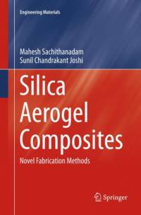 Silica Aerogel Composites av Mahesh Sachithanadam