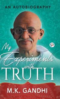 My Experiments with Truth av Mahatma Gandhi