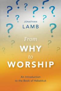 From Why to Worship av Jonathan Lamb