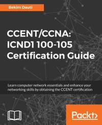 CCENT/CCNA: ICND1 100-105 Certification Guide av Bekim Dauti