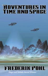 Adventures in Time and Space av Frederik Pohl