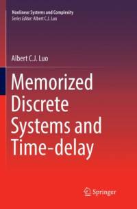 Memorized Discrete Systems and Time-delay av Albert C. J. Luo