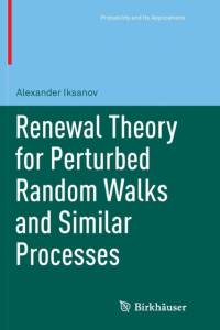 Renewal Theory for Perturbed Random Walks and Similar Processes av Alexander Iksanov