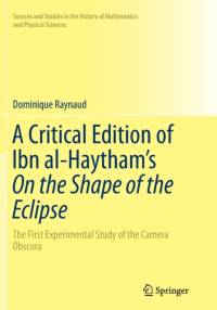 A Critical Edition of Ibn al-Haytham's On the Shape of the Eclipse av Dominique Raynaud