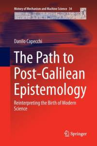 The Path to Post-Galilean Epistemology av Danilo Capecchi