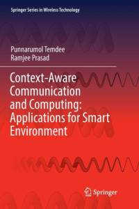 Context-Aware Communication and Computing: Applications for Smart Environment av Ramjee Prasad