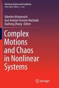 Complex Motions and Chaos in Nonlinear Systems
