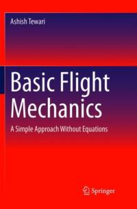 Basic Flight Mechanics av Ashish Tewari