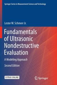 Fundamentals of Ultrasonic Nondestructive Evaluation av Lester W. Schmerr Jr.