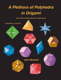 A Plethora of Polyhedra in Origami av John Montroll