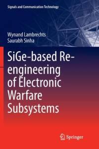 SiGe-based Re-engineering of Electronic Warfare Subsystems av Saurabh Sinha