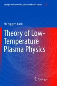 Theory of Low-Temperature Plasma Physics av Shi Nguyen-Kuok
