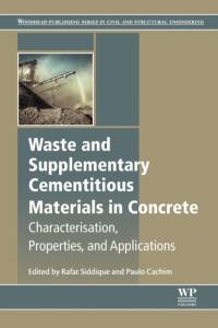 Waste and Supplementary Cementitious Materials in Concrete av Rafat (Senior Professor of Civil Engineering