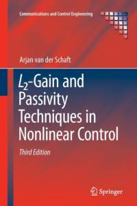 L2-Gain and Passivity Techniques in Nonlinear Control av Arjan van der Schaft