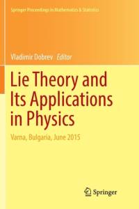 Lie Theory and Its Applications in Physics