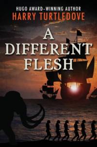 A Different Flesh av Harry Turtledove