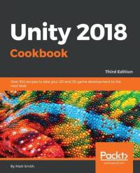 Unity 2018 Cookbook av Matt Smith