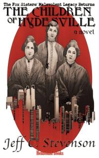 The Children of Hydesville av Jeff C Stevenson