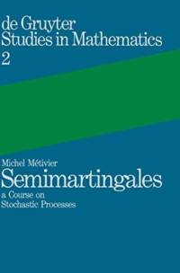 Semimartingales av Michel Metivier