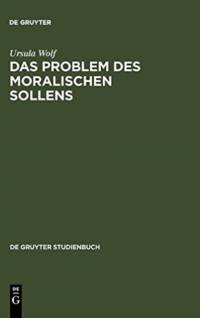 Problem des moralischen Sollens av Ursula Wolf
