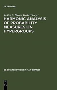 Harmonic Analysis of Probability Measures on Hypergroups av Walter R. Bloom