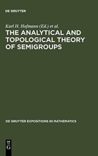 Analytical and Topological Theory of Semigroups
