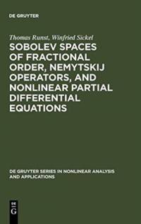 Sobolev Spaces of Fractional Order, Nemytskij Operators, and Nonlinear Partial Differential Equations av Thomas Runst