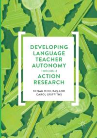 Developing Language Teacher Autonomy through Action Research av Carol Griffiths
