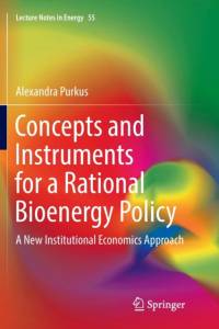 Concepts and Instruments for a Rational Bioenergy Policy av Alexandra Purkus