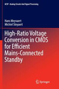 High-Ratio Voltage Conversion in CMOS for Efficient Mains-Connected Standby av Michiel Steyaert